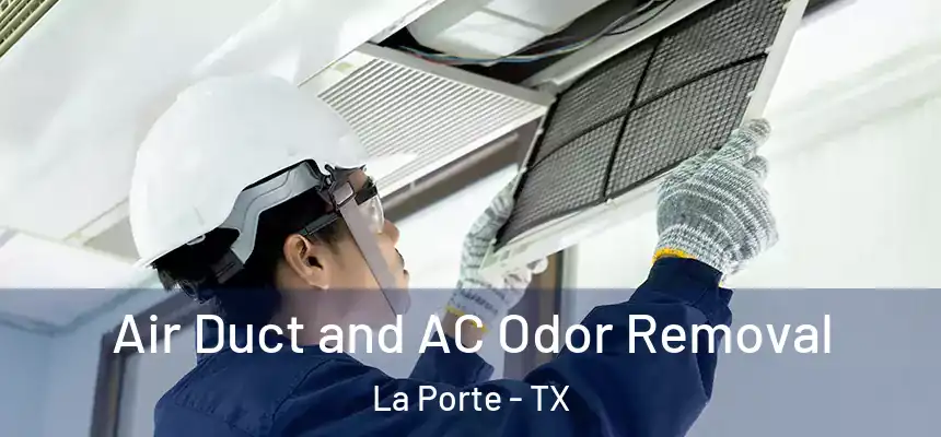  Air Duct and AC Odor Removal La Porte - TX
